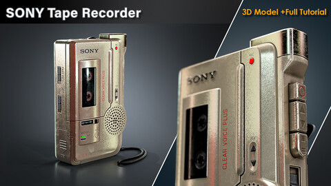 SONY Tape Recorder/3D Model+Full Tutorial