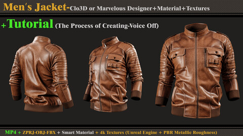 The Process of Creating Men's Jacket-TUTORIAl in CLO3D and Substance Painter+ZPRJ+OBJ+FBX+Materials+Textures