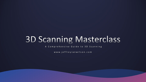 3D Scanning Masterclass