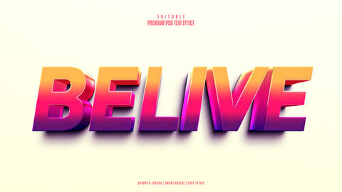 3D Belive. PSD fully editable text effect. Layer style PSD mockup template