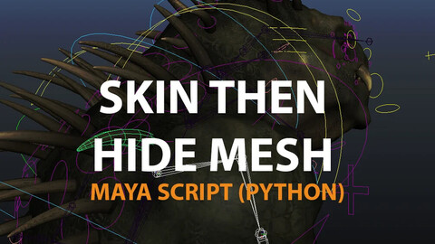 Maya script: Bind skin then hide meshes (Python)