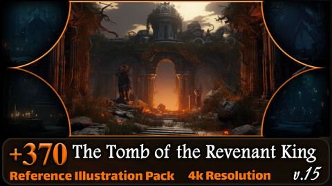 370 The Tomb of the Revenant King Reference Pack | 4K | v.15