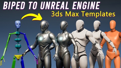 Biped to Unreal Engine Templates for 3ds Max