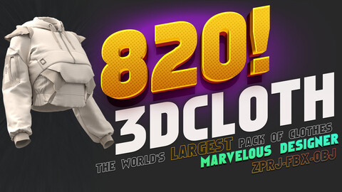 The Ultimate 3D Clothing Pack: 820 Unique Designs for Marvelous Designer & Clo3D & OBJ / FBX "Only $27 for 24 hours."!!