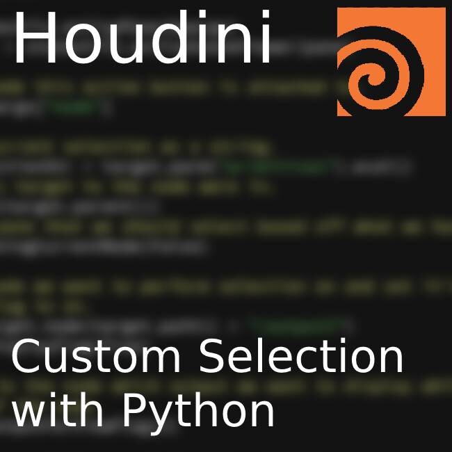 ArtStation - Custom Selection in Houdini with Python (WIP)