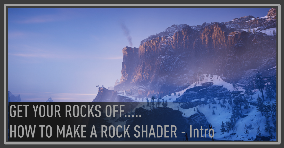ArtStation - GET YOUR ROCKS OFF.....HOW TO MAKE A ROCK SHADER - Intro