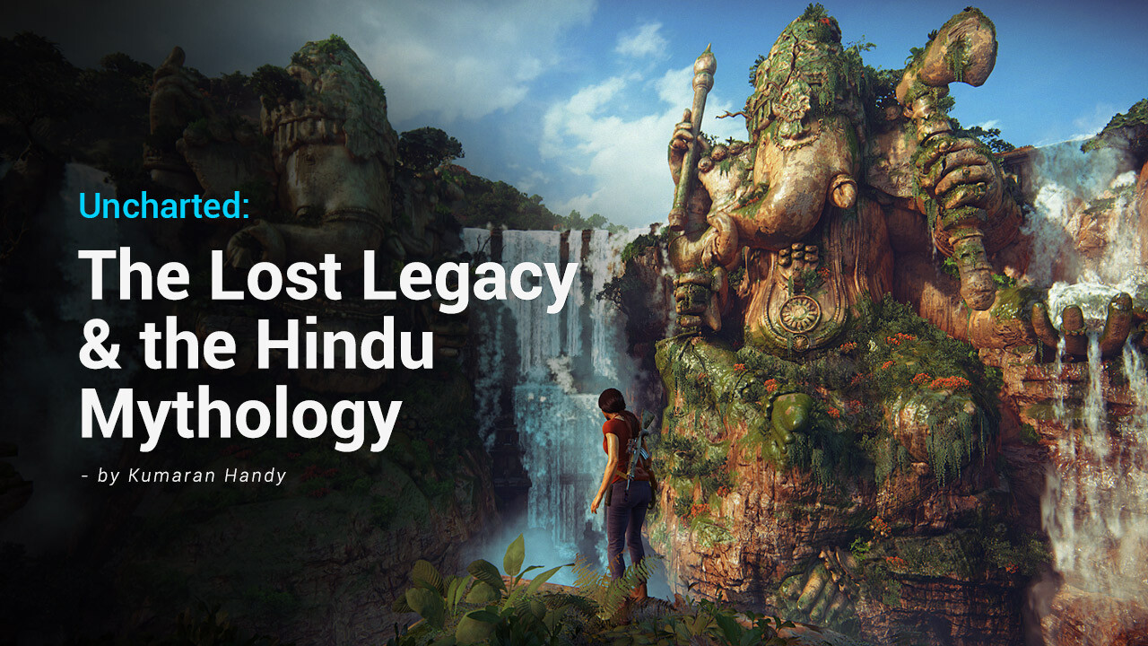 ArtStation - A Divine Encounter: The Resonance of Hindu Mythology in  Uncharted: The Lost Legacy