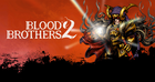 Blood brothers 2 hack apk mod