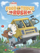 We bare bears food truck rush post