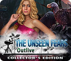 The unseen fears outlive collectors edition feature