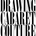 DRAWING CABARET COUTURE