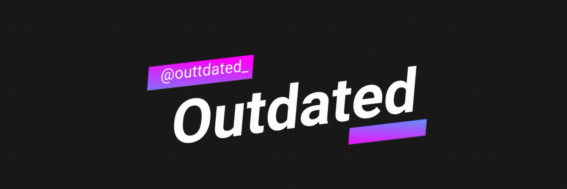 ArtStation banner for @outdated